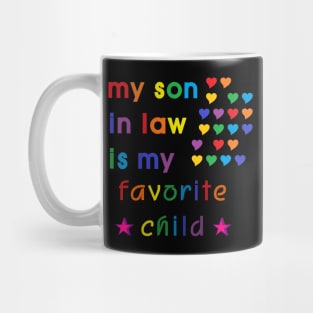 My Son In Law Is My Favorite Child Mug